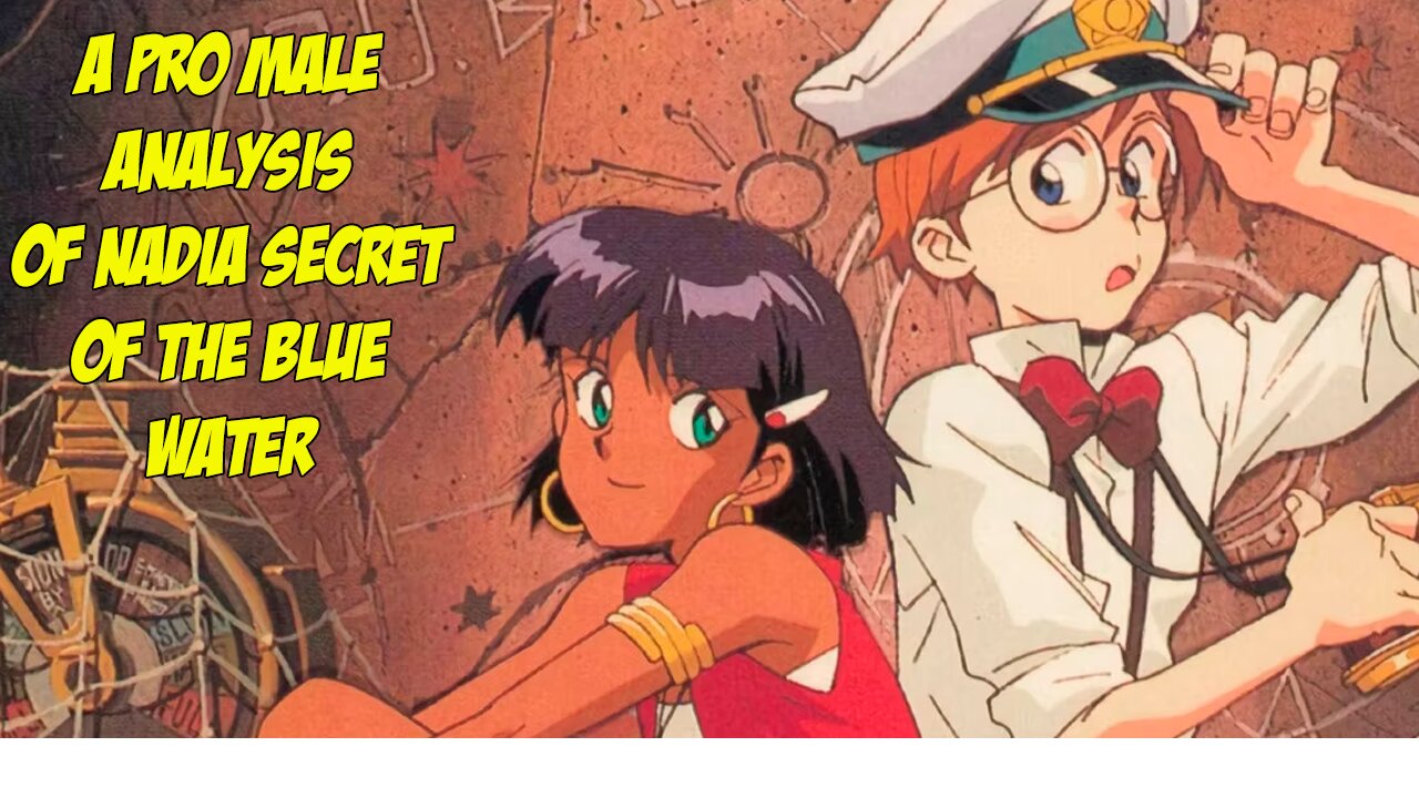 A Pro Male Analysis Of Nadia Secret Of The Blue Water