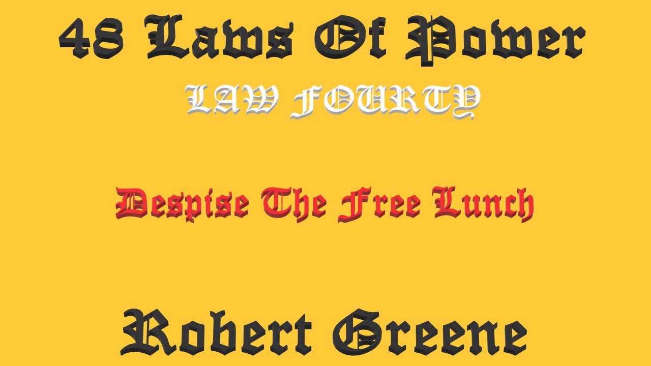 48 Laws Of Power - Law Fourty