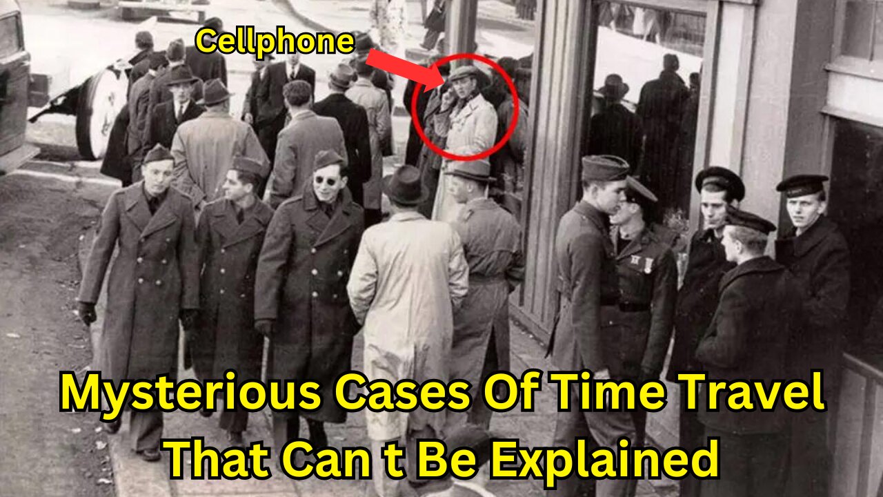 Mysterious Cases Of Time Travel That Can't Be Explained