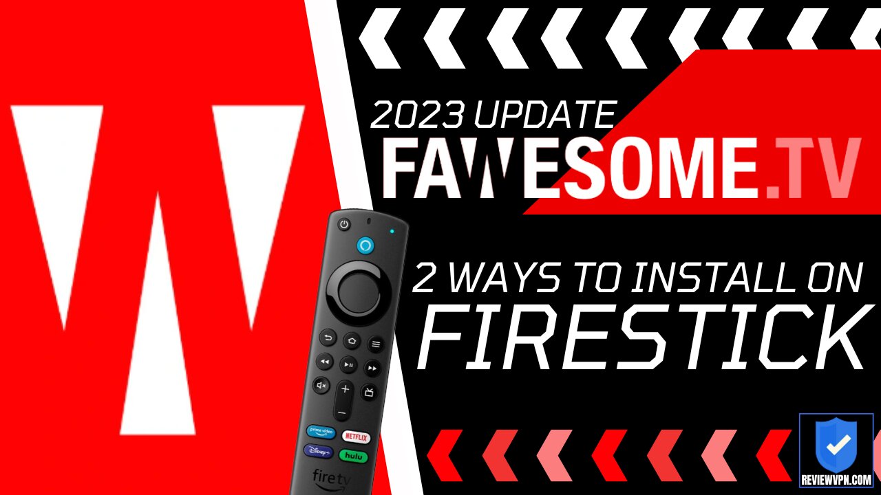 Fawesome TV - 2 Ways to Install on Firestick! - 2023 Update