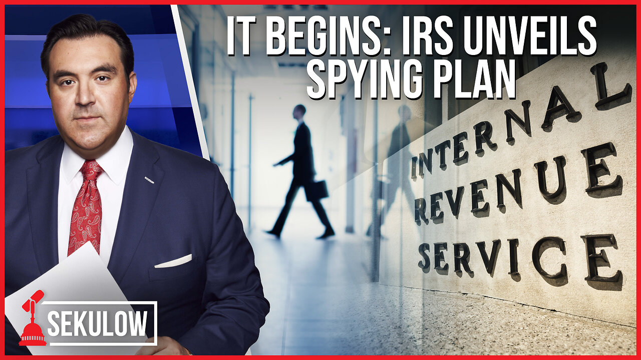 IT BEGINS: IRS Unveils Spying Plan