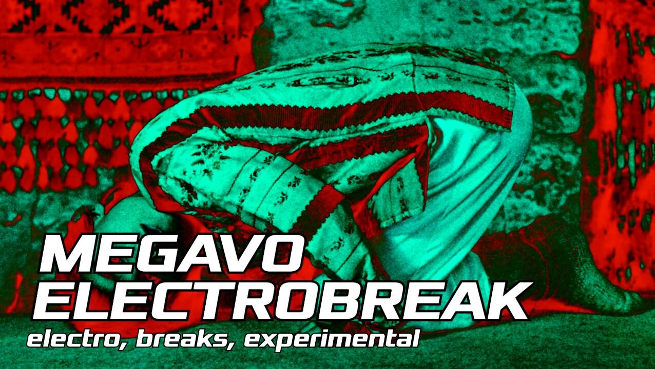 MEGAVO |||ELECTRO BREAK||| - Live stream on kaPUNKap.fm