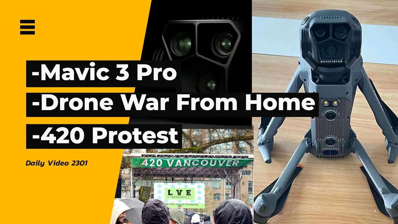 Mavic 3 Pro Drone, Vancouver 420 Protest Crowd, Stay At Home Mom Drone War