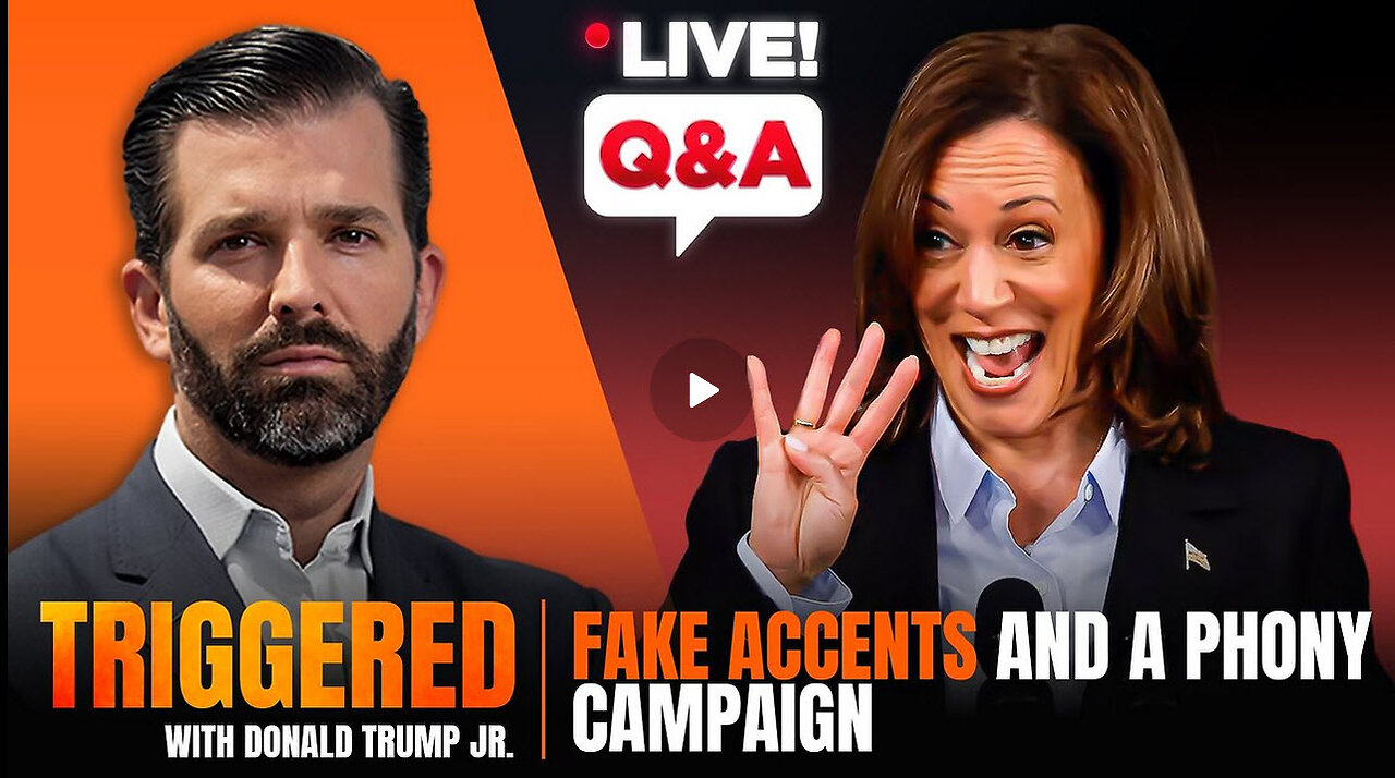 The Accents are Fake but Kamala’s Radicalism is Real, Plus Live Q&A! | TRIGGERED Ep.170