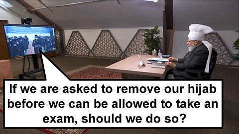 If we are asked to remove our hijab before we can be allowed to take an exam, should we do so?