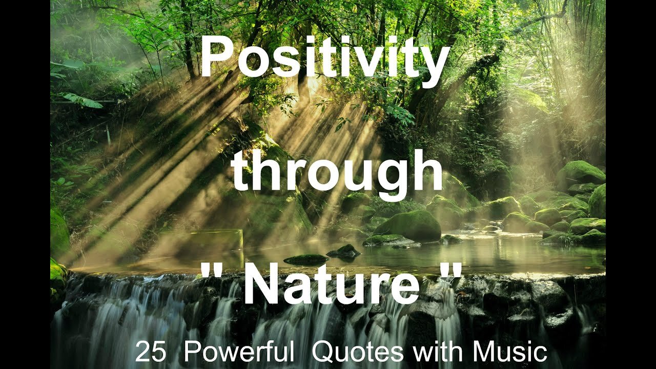 Positvity Through Nature