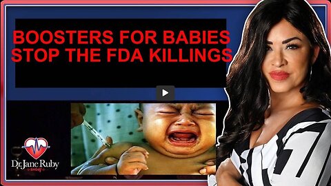 BOOSTERS 4 BABIES - STOP FDA KILLINGS