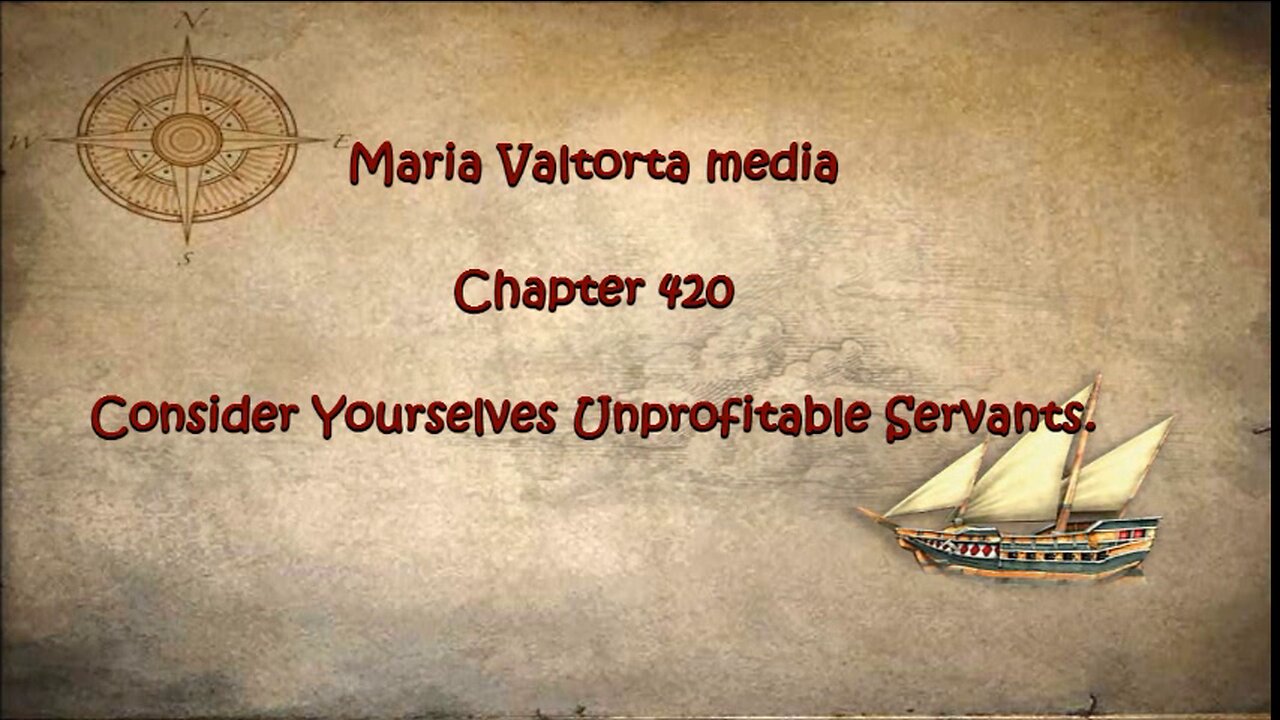 Consider Yourselves Unprofitable Servants.