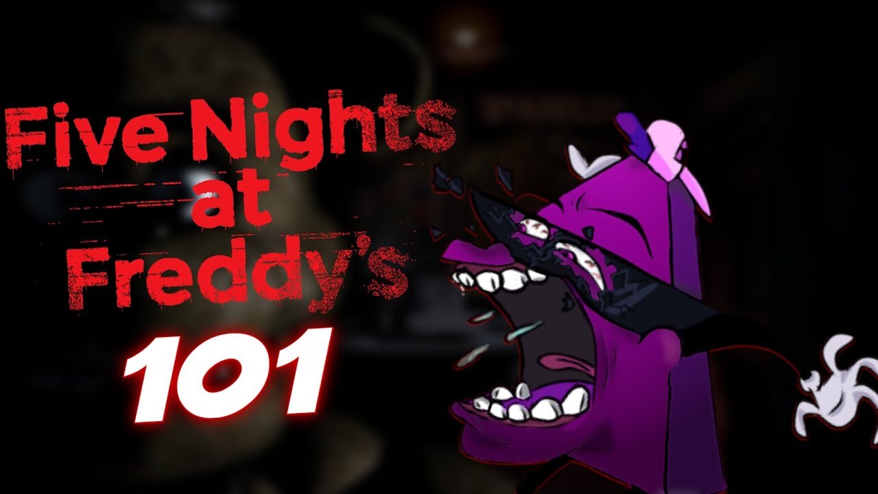 FIVE NIGHTS AT FREDDY'S 101