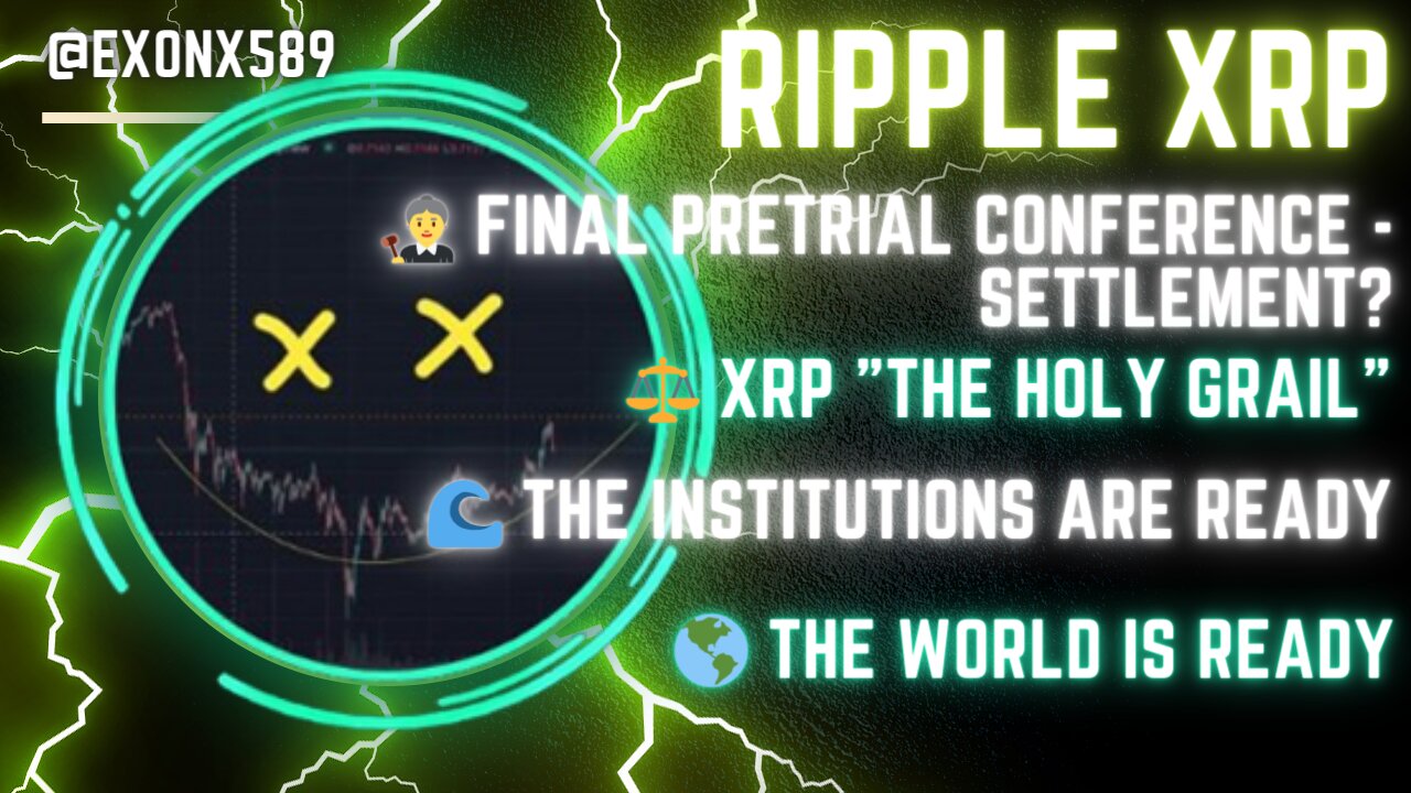 👩‍⚖️ FINAL CONFERENCE - SETTLEMENT?⚖️ #XRP "HOLY GRAIL"🌊 INSTITUTIONS ARE READY🌎 THE WORLD IS READY