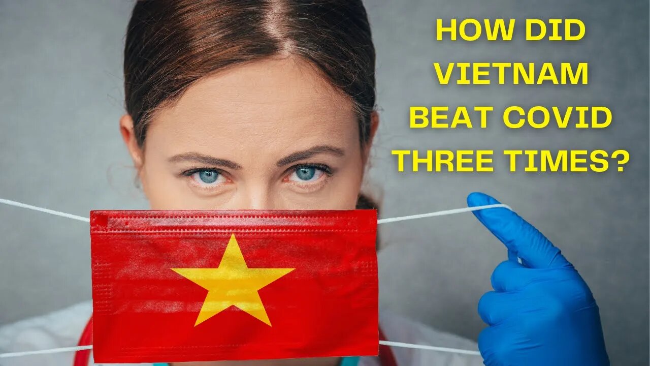 How Did Vietnam Beat Covid Three Times?