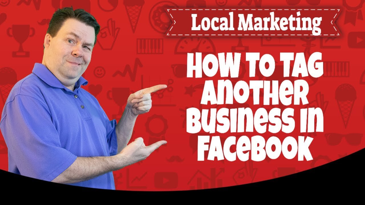 Tagging A Business On Your Facebook Page... And WHY!