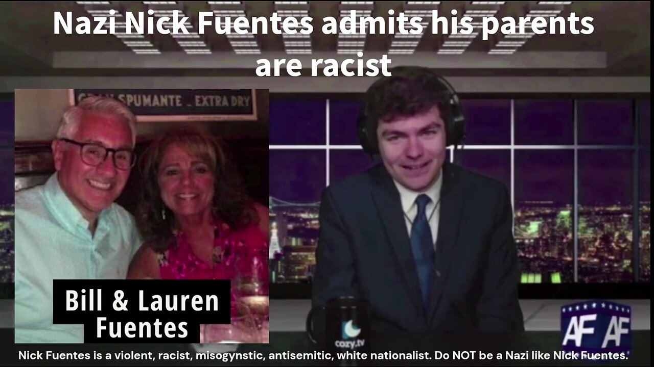 A family of hate - Nick J Fuentes brought up to be racist