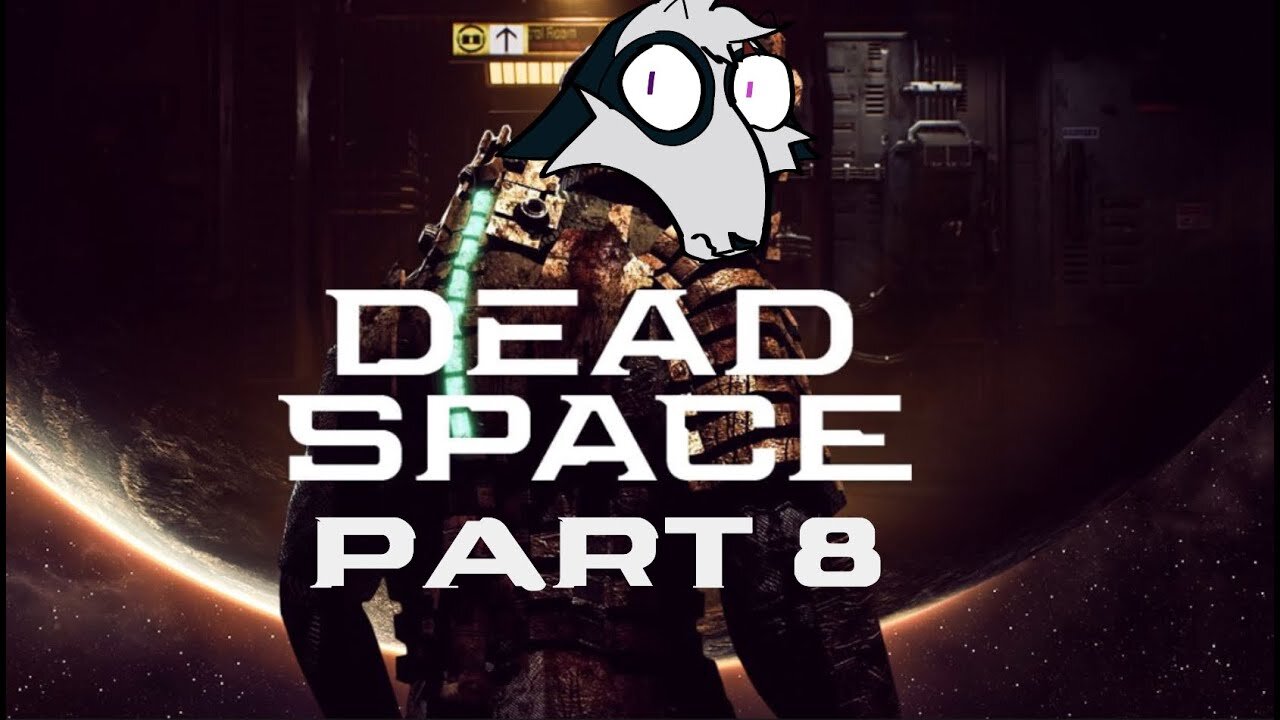 Dead Space Remake Part 8 | I see you, dying man!