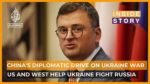 Could China's diplomatic initiatives on the Ukraine war succeed? | Inside Story| CN ✅