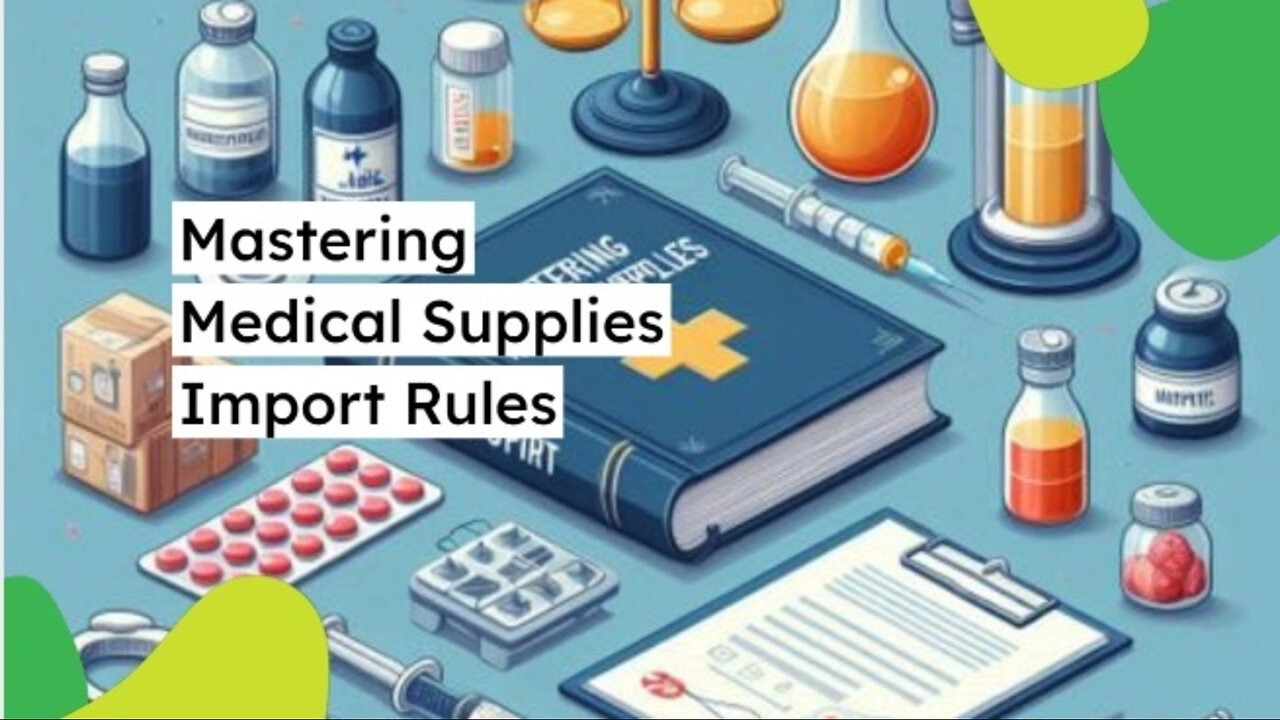 Navigating the Import Process: Medical Supplies and Surgical Instruments