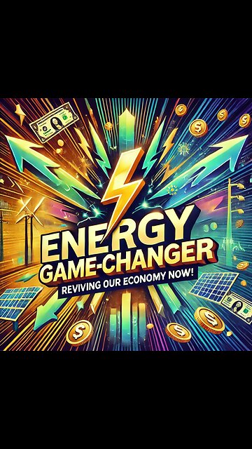Energy Game-Changer ⚡️: Reviving Our Economy Now! 💰