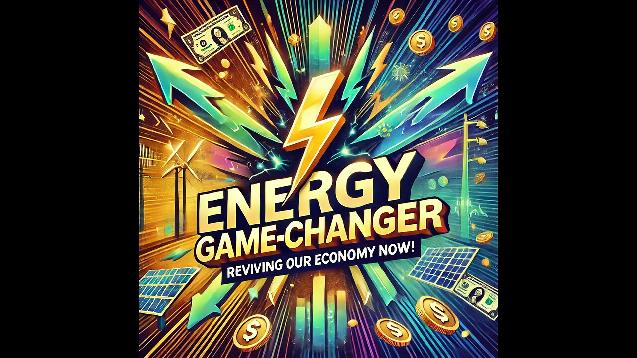 Energy Game-Changer ⚡️: Reviving Our Economy Now! 💰