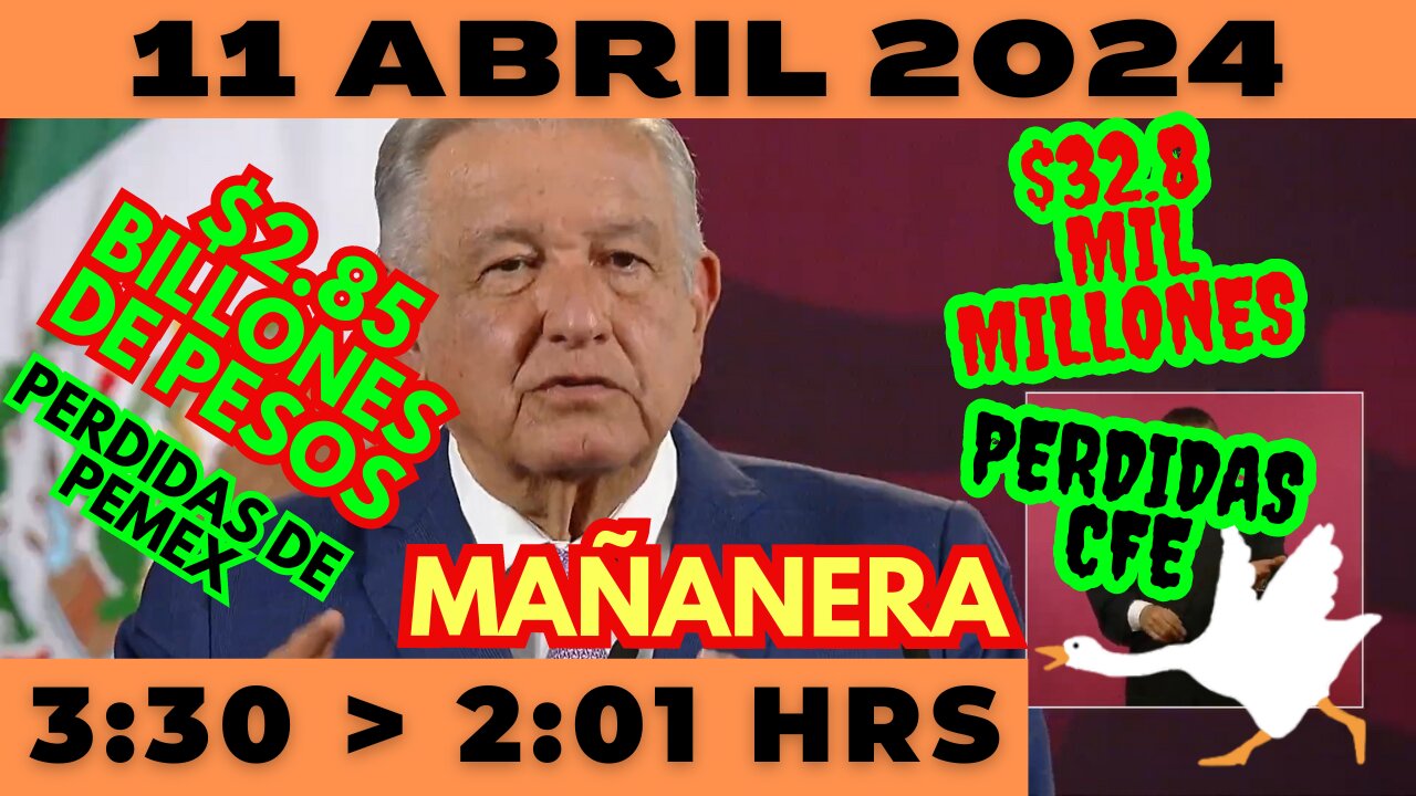 💩🐣👶 AMLITO | Mañanera *Jueves 11 de abril 2024* | El gansito veloz 3:30 a 2:01.