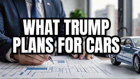 TRUMP's Shocking AUTO INDUSTRY PLANS Revealed!