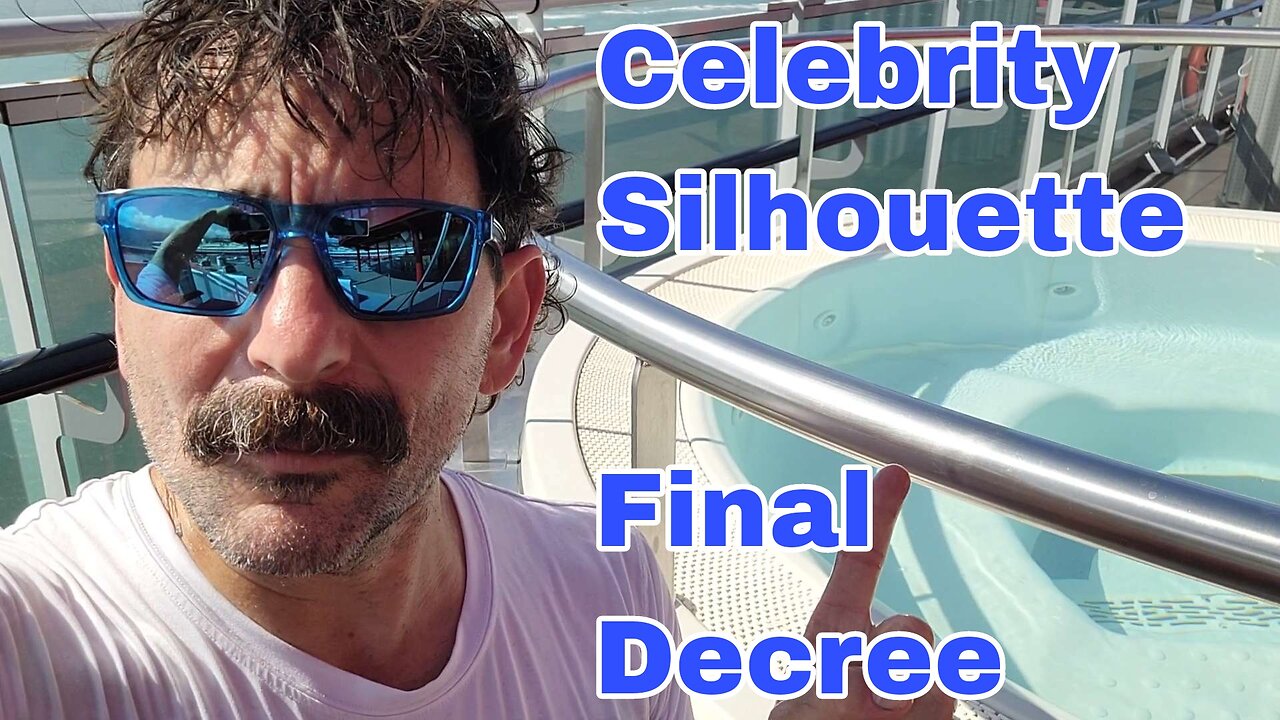 Celebrity Silhouette Final Decree