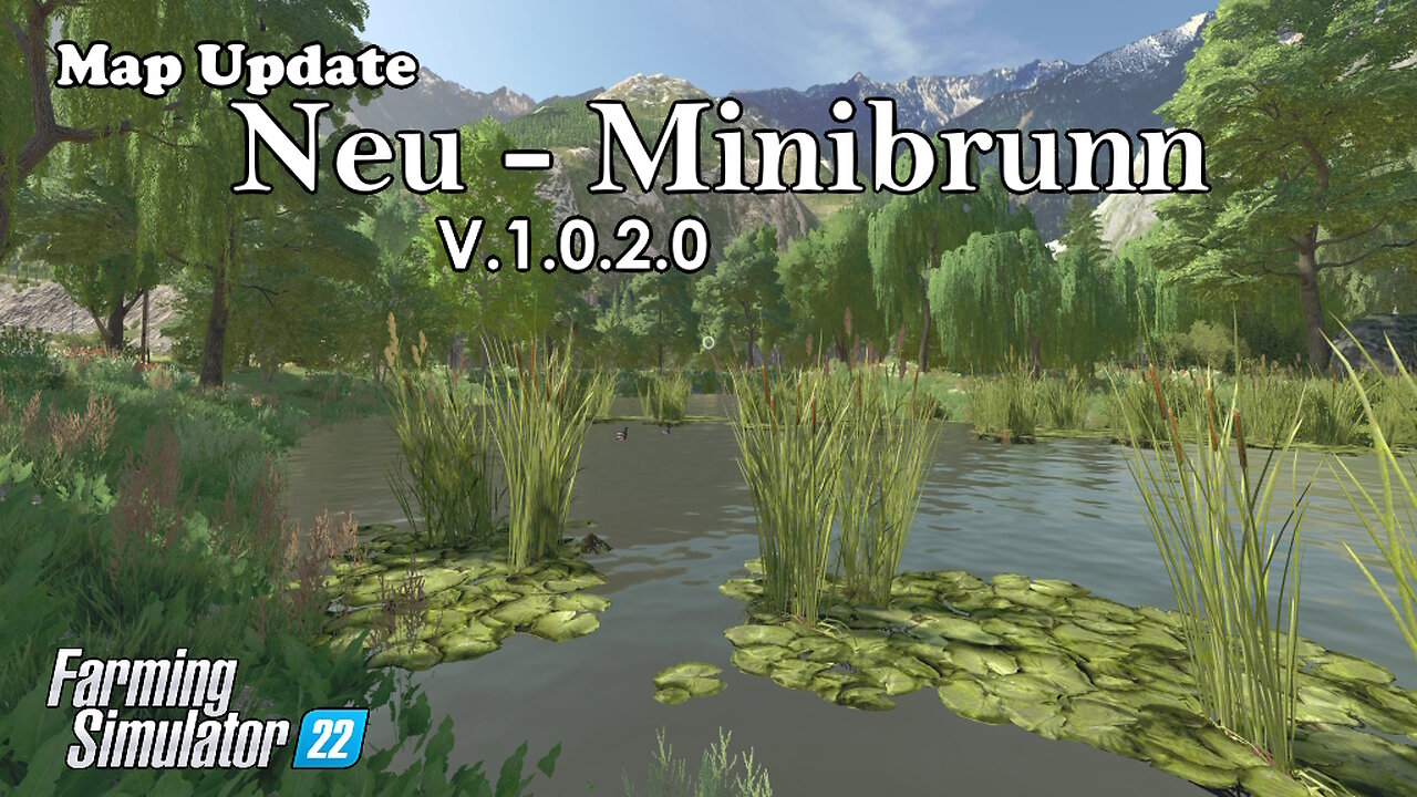 Map Update | Neu-Minibrunn | V.1.0.2.0 | Farming Simulator 22