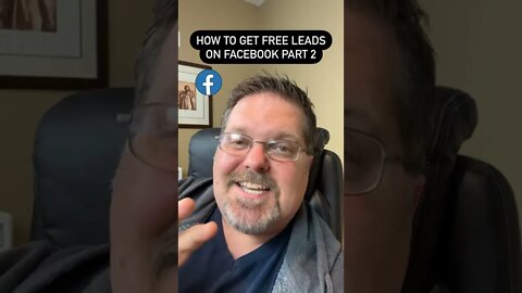 How To Get Free Leads On Facebook Part 2