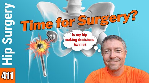 How to decide if it is time for Total Hip Replacement