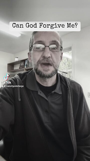 How Can God Forgive Me?