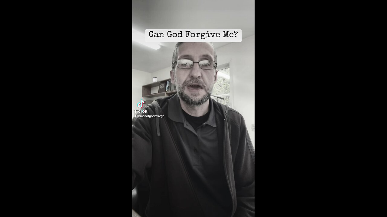 How Can God Forgive Me?