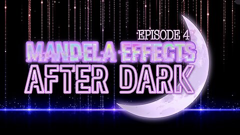 #MandelaEffects AFTER DARK #60 pt 2 - New MEs + Rumble send off!