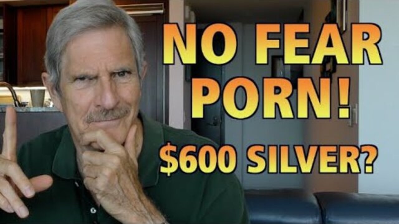 No Fear Porn! $600 Silver?