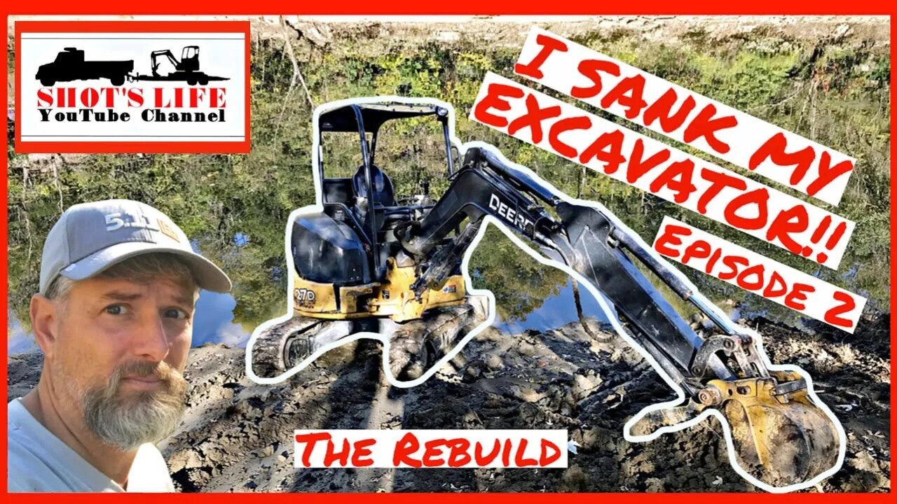 I Sank My Excavator | EPS 2 | Shot Life