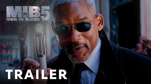 Men In Black 5 (2025) - First Trailer Will Smith, Tommy Lee Jones - Latest Update & Release Date