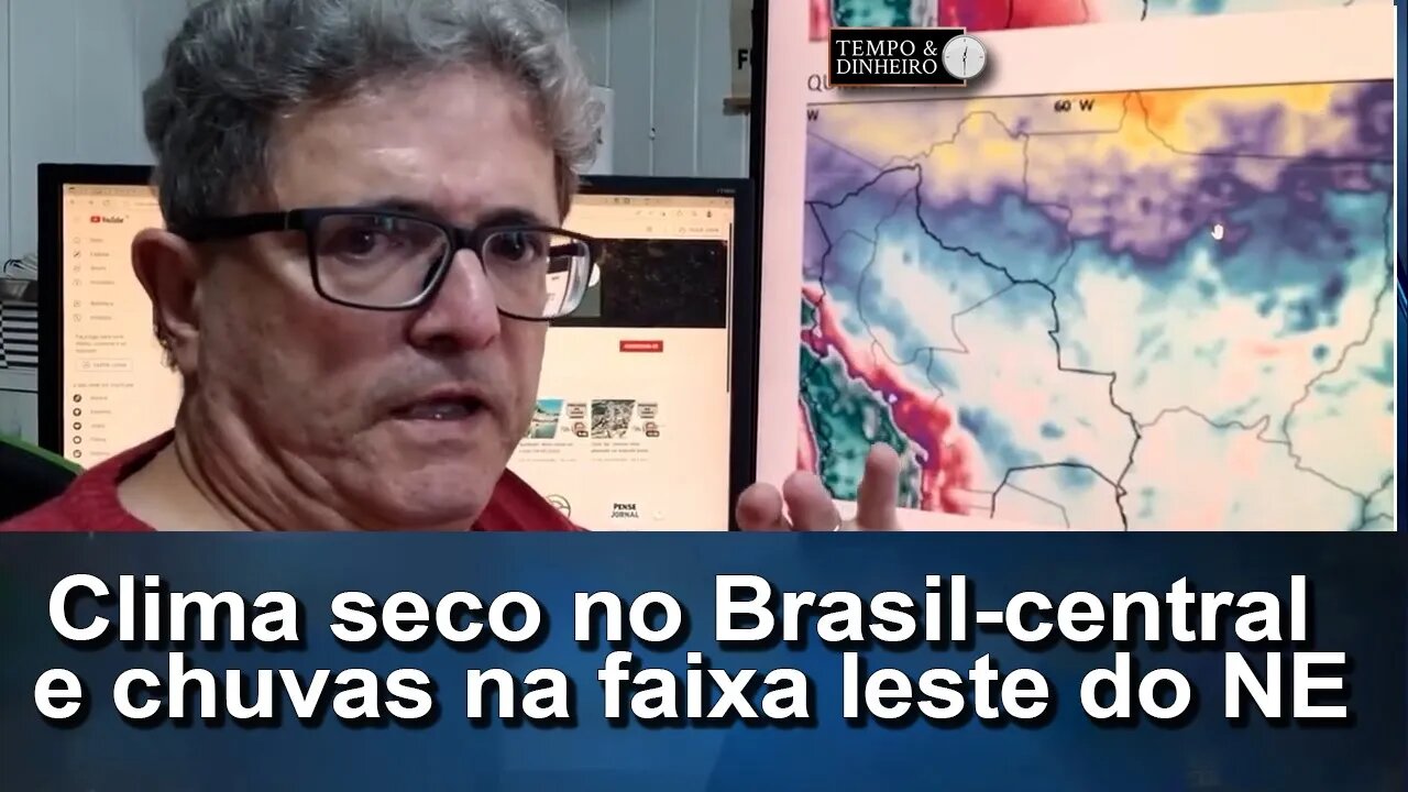 Meteorologia mostra Brasil-central seco , chuvas na faixa leste do NE e temperaturas amenas