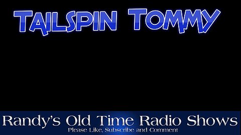 41-09-05 Tailspin Tommy (01) Murder in the Sky Tungsten Mine (aka Hidden Mine)
