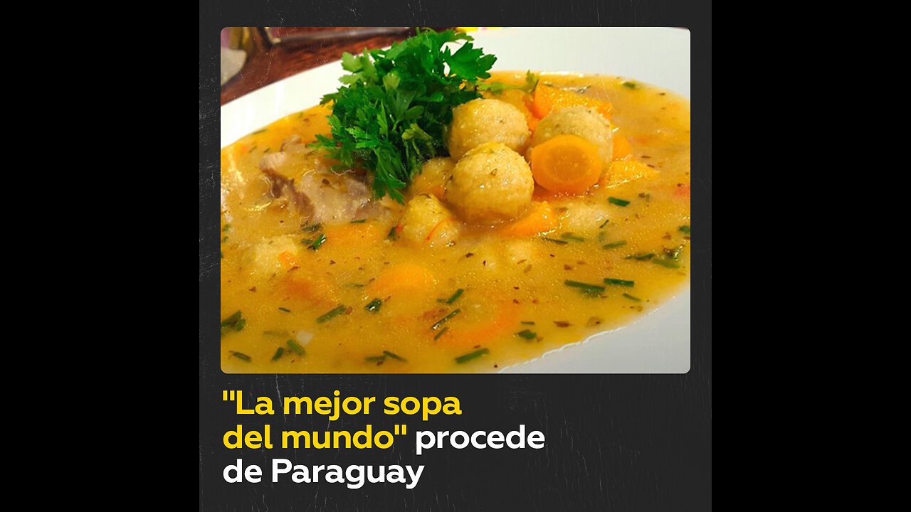 Esta sopa paraguaya es elegida como la mejor del mundo