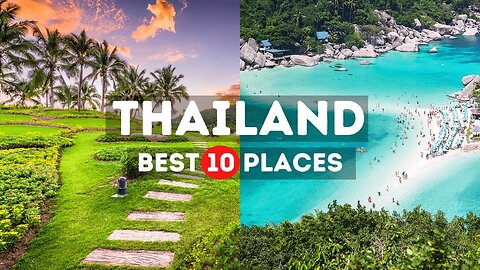 10 Best Places to Visit in Thailand - Travel Video