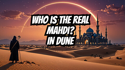 The Untold Truth About Dune & Mahdi Islam (Heretics of Dune)