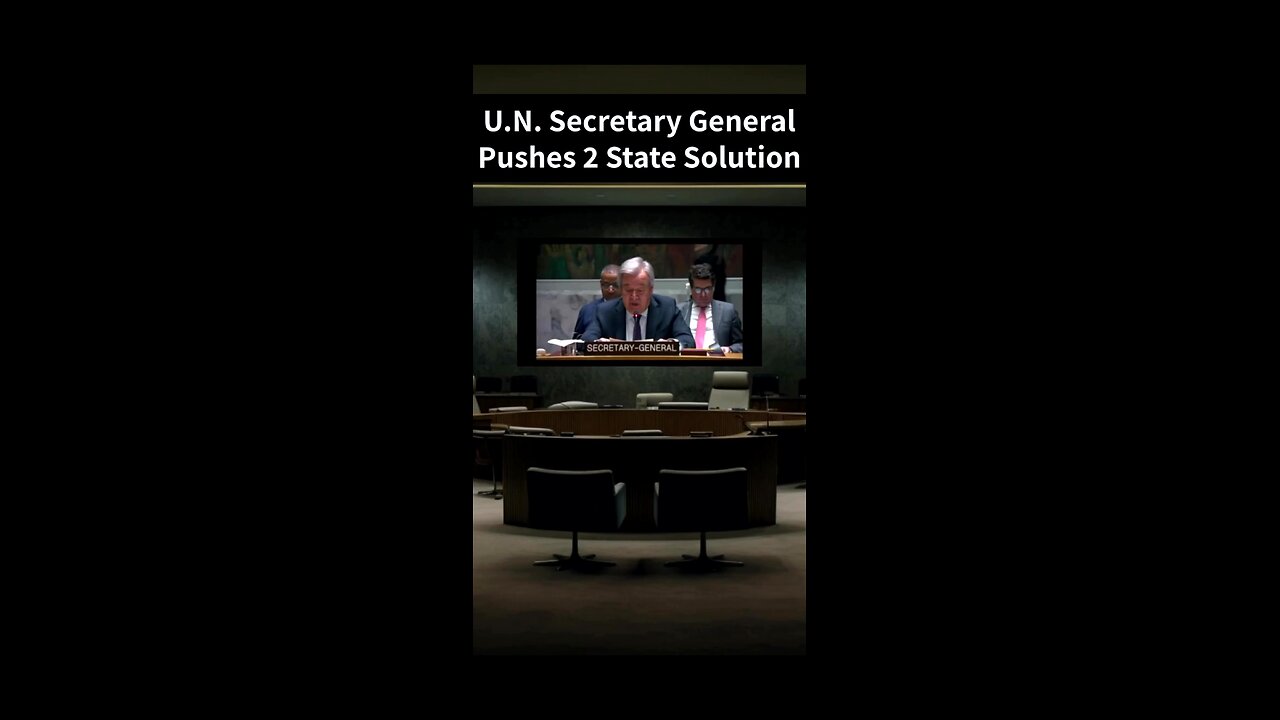 U.N. Secretary General Pushes 2 State Solution