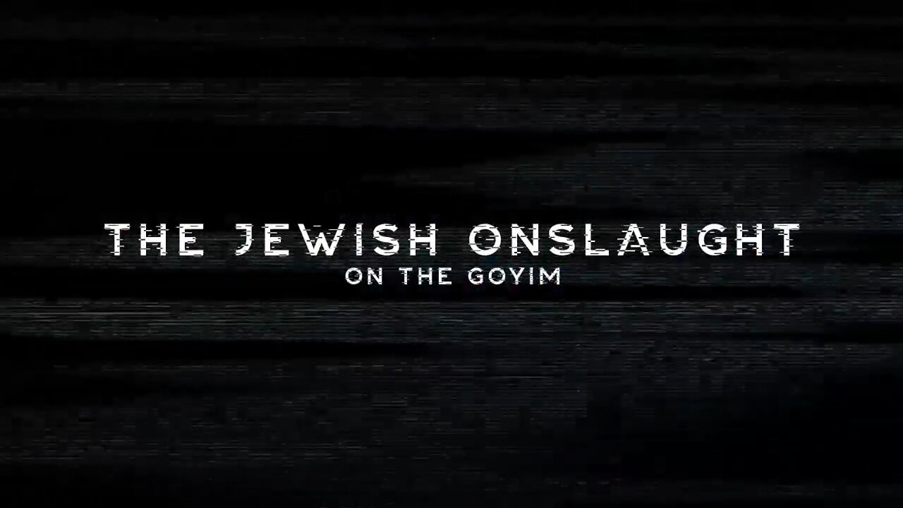 The Jewish Onslaught On The Goyim | Doomsayer Press