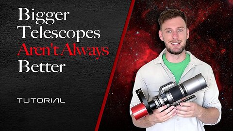 Bigger Telescopes Aren't Always Better