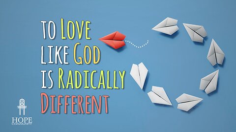 To Love Like God is Radically Different | Moment of Hope | Pastor Brian Lother