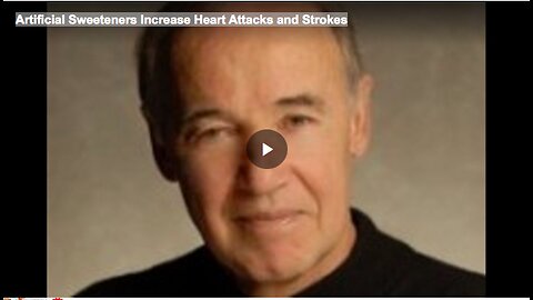 Artificial Sweeteners Increase Heart Attacks and Strokes