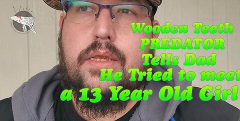Predator Catch #8: Wooden Teeth Creep Calls Dad (2021)
