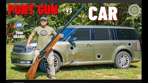 Punt Gun vs Car 🚘 (The Biggest Shotgun EVER !!!)