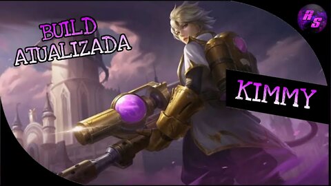 BUILD ATUALIZADA PRA KIMMY • KIMMY GAMEPLAY | Mobile Legends