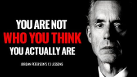 Jordan Peterson – 13 Life Lessons That Will Make You Powerful Beyond Belief