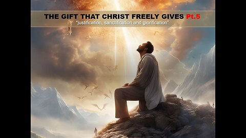 12-16-23 THE GIFT THAT CHRIST FREELY GIVES Pt.5 By Evangelist Benton Callwood