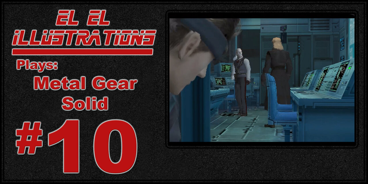 El El Plays Metal Gear Solid: Twin Snakes Episode 10: Fetch Quest